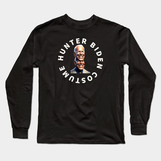 Hunter Biden Costume by kaziknows Long Sleeve T-Shirt by kknows